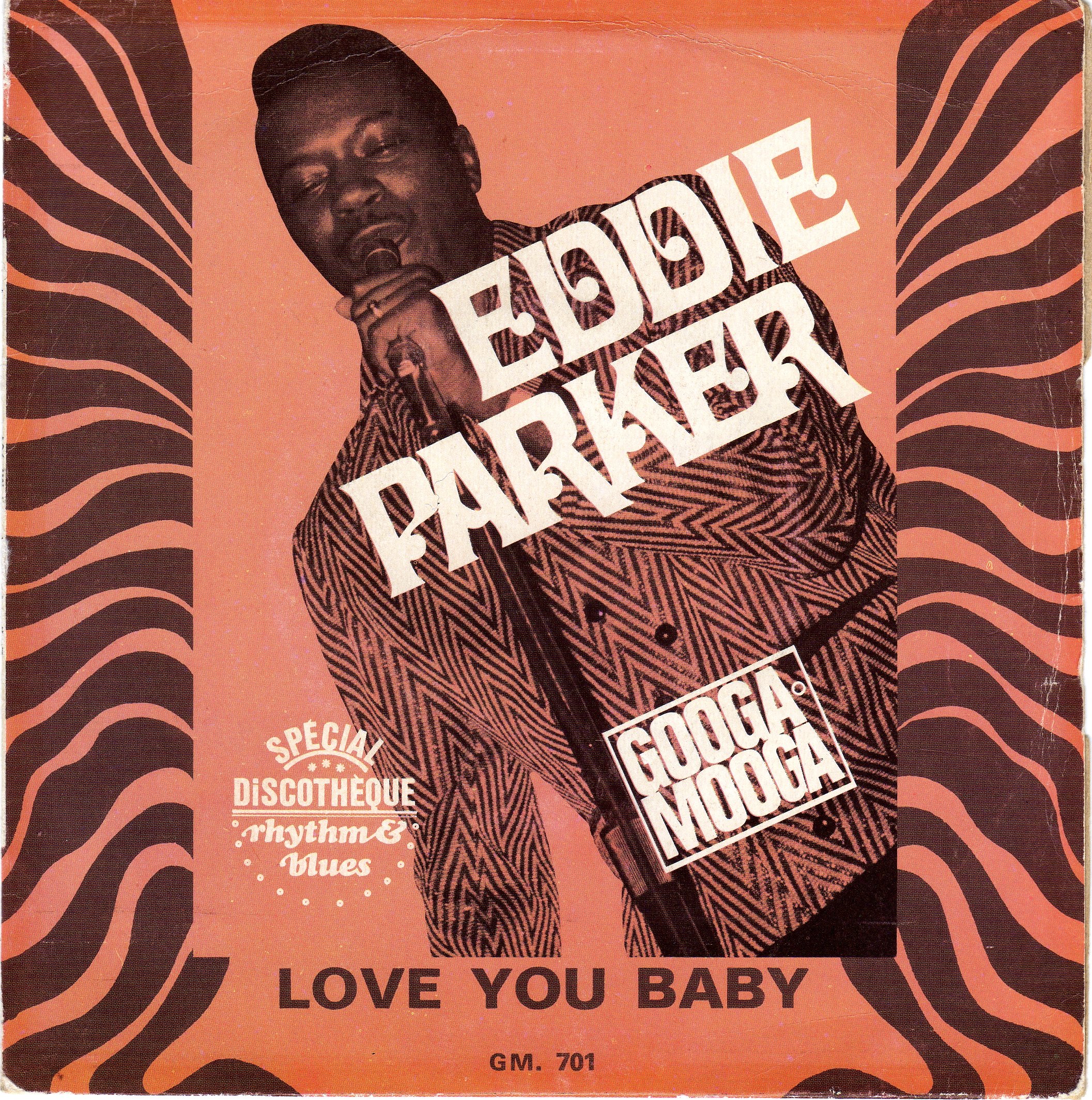 Eddie Parker- Love You Baby French Googa Mooga Release - Soul Source