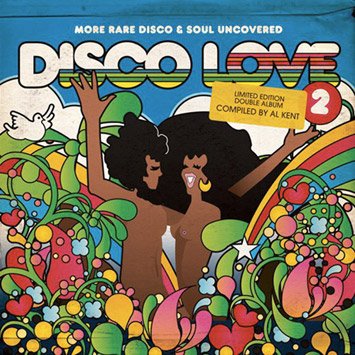 Disco Love 2 - More Rare Disco & Soul Uncovered - out on BBE Al Kent photo