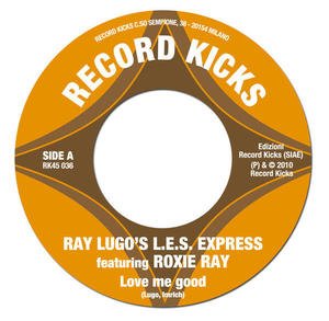 Ray Lugos L.e.s. Express -  Love Me Good / If It Ain't True photo