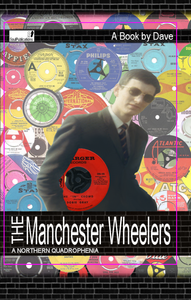 The Manchester Wheelers: A Northern Quadrophenia - Review magazine cover