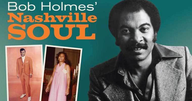 Bob Holmes' Nashville Soul - New Kent Records releases magazine cover