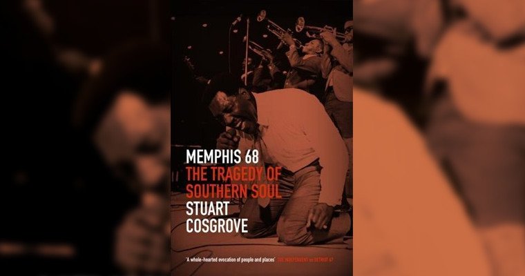 Memphis 68: The Tragedy of Southern Soul - Now Out magazine cover