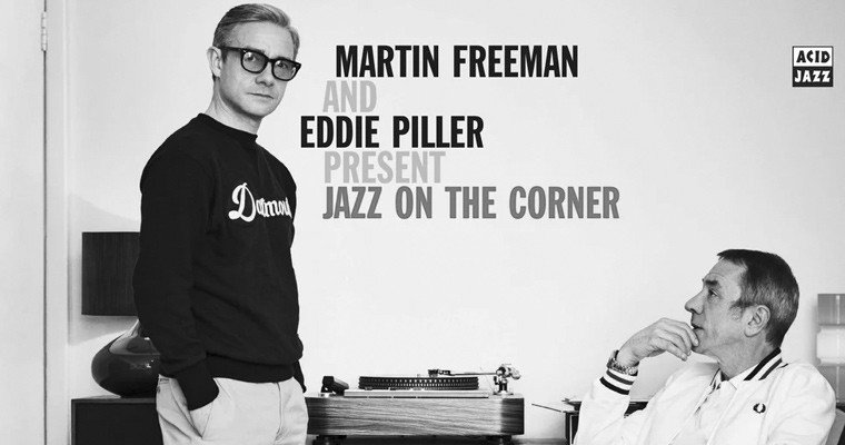 Martin Freeman & Eddie Piller present Jazz On The Corner - Acid Jazz Out Now magazine cover