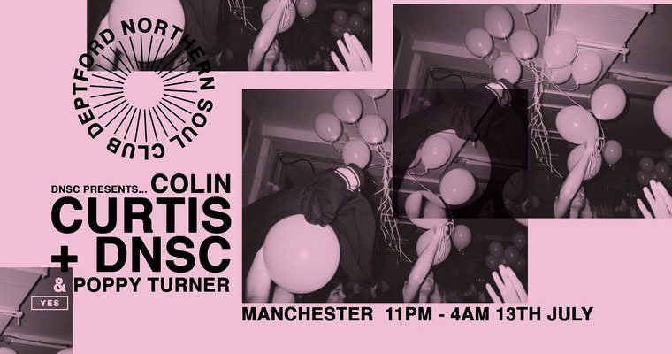 Deptford Northern Soul Club presents Colin Curtis - YES Manchester 13th July 2019 magazine cover