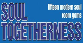 Soul Togetherness 2020 - Fifteen Modern Soul Room Gems thumb