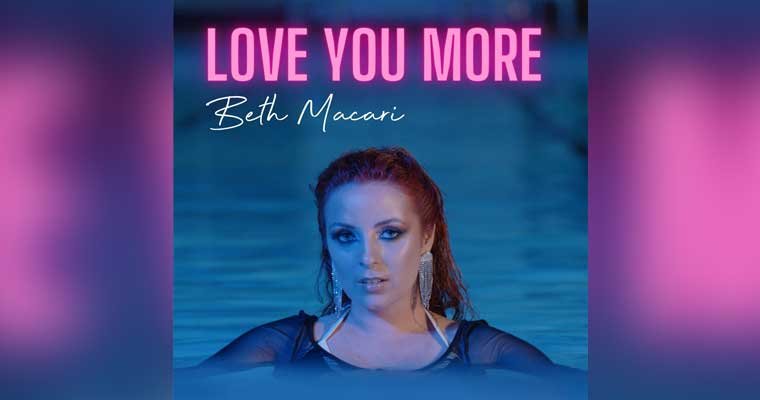Beth Macari - New Single - Love You More magazine cover