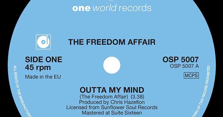 New 45 - The Freedom Affair - Outta My Mind - One World Records magazine cover