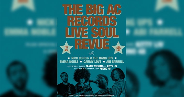 Big AC Records Soul Revue with Carmy Love, Abi Farrell, Emma Noble, Nick Corbin and special guests! magazine cover