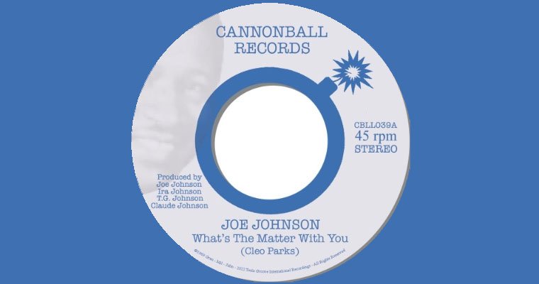 Pre-Order: Joe Johnson 'What’s the Matter With You Baby' - Cannonball Records magazine cover