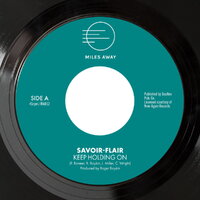 Savoir-Flair - Keep Holding On / You're The Best - Miles Away Records image