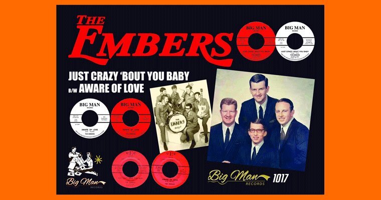 Out Now - New 45 - The Embers - Just Crazy 'bout You Baby b/w Aware Of Love - Big Man Recs BMR 1017 magazine cover