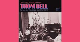 New Kent Cd - Thom Bell - Didn't I Blow Your Mind? The Sound Of Philadelphia Soul image