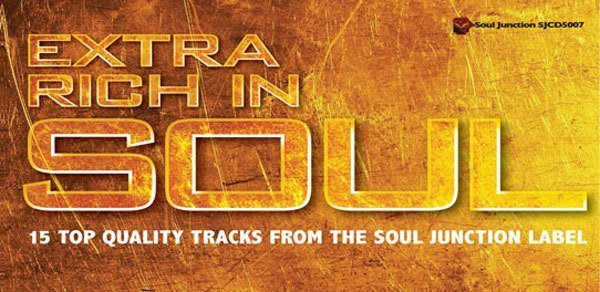 Extra Rich In Soul Cd Review - Soul Junction New Release magazine cover