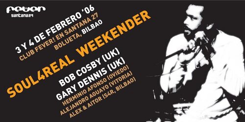 soul real weekender bilbao spain, 3 & 4 february 06