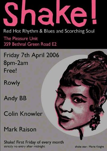 shake!-friday 7th april-pleasure unit-bethnal green-lond