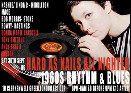 hard as nails r&b allnighter sat,30th sept,clerkenwell,l