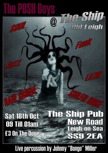 posh at the ship, this saturday 18th oct