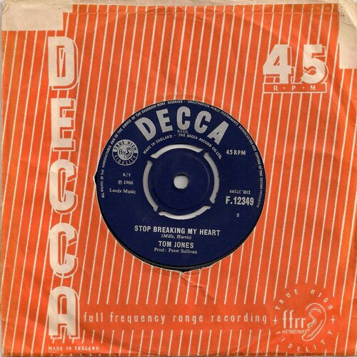 tom jones stop breaking my heart decca f.12349