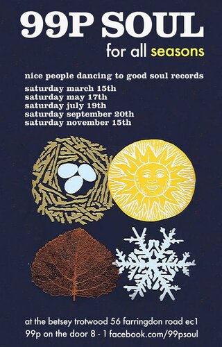 99p soul, london ec1, saturday 17th may