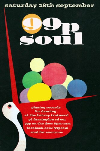 99p soul, saturday september 28th, betsey trotwood 56 farringdon rd london ec1,