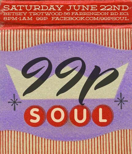 99p soul saturday june 22nd london ec1