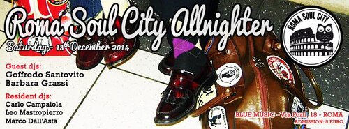 saturday the 13th december 2014 roma soul city allnighter