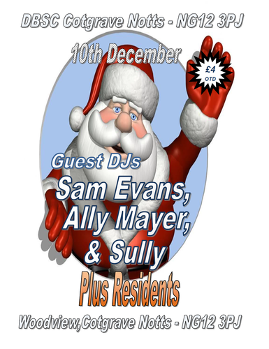 dbsc guest dj’s… sam evans, soul sully & ally mayer - 10th dec