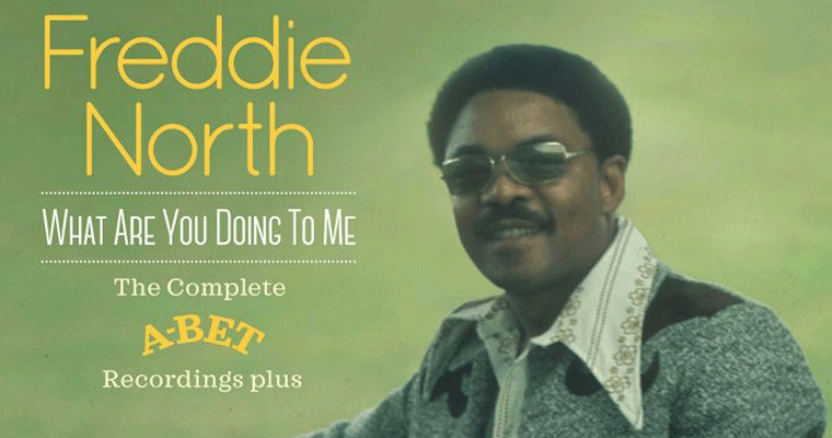 Freddie North - What Are You Doing To Me - The Complete A-Bet Recordings Plus  magazine cover