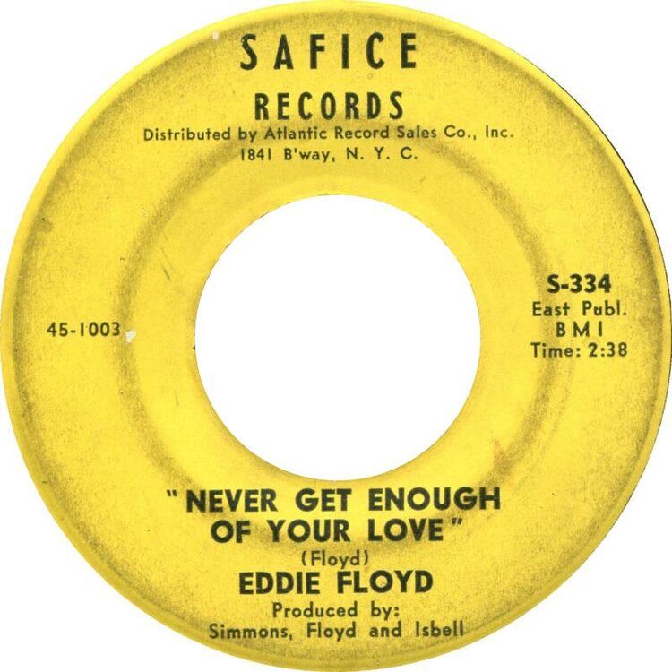 eddie-floyd-never-get-enough-of-your-love-safice.thumb.jpg.48ba46f440a4a8f43b7a8f0eb427b94c.jpg