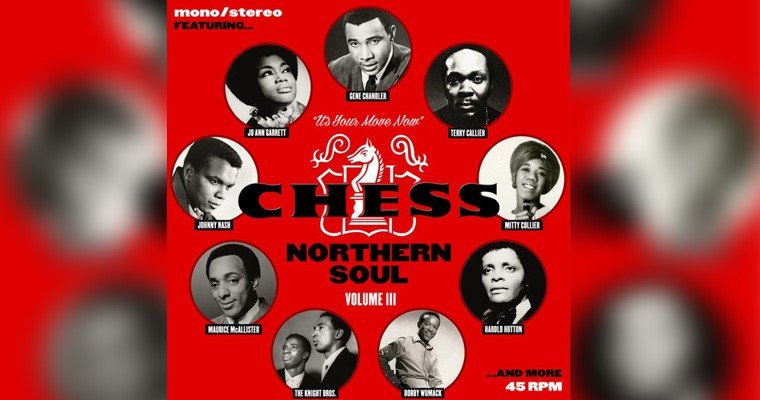 Chess Northern Soul Vol 3 - Vinyl Box Set - Out March 2018 - Pre-order magazine cover