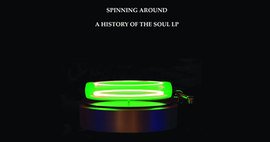 Review: Spinning Around – A History of the Soul LP Vol 2  by John Lias image