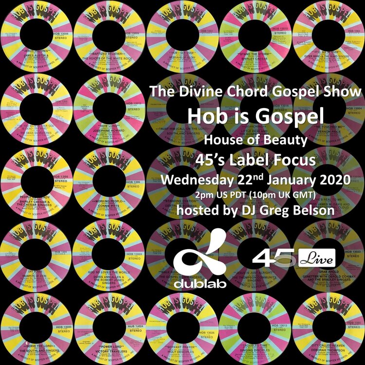 soul Hob is Gospel 45's Show   22nd January 2020