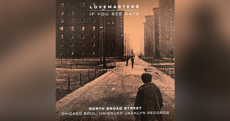 North Broad Street Records: Lovemasters - If You See Kate / Let’s Stay Together (NBS007BL) magazine cover