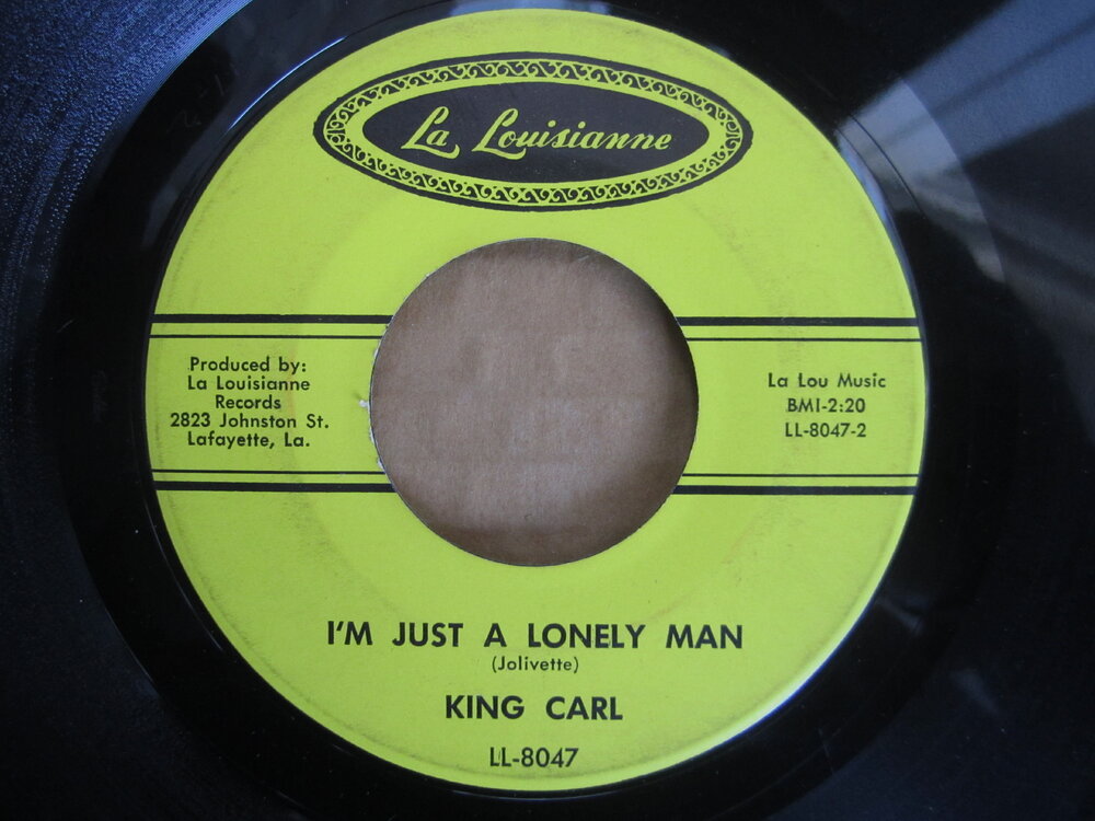 King Carl - i'm just a lonely man LA LOUISIANNE.JPG