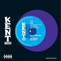 Joe Graham / Bill Brandon - I'm A Happy Man / Whatever I Am I'm Yours - Kent Select 064 image