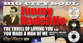 BMR 1014 Jimmy Radcliffe -The Thrill Of Loving You / You Made A Man Of Me - New Release Due May 2023 image