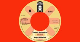 Out Now: Soul Junction 45 - Crystal Motion - There’ll Be Another / Million Dollar Baby image