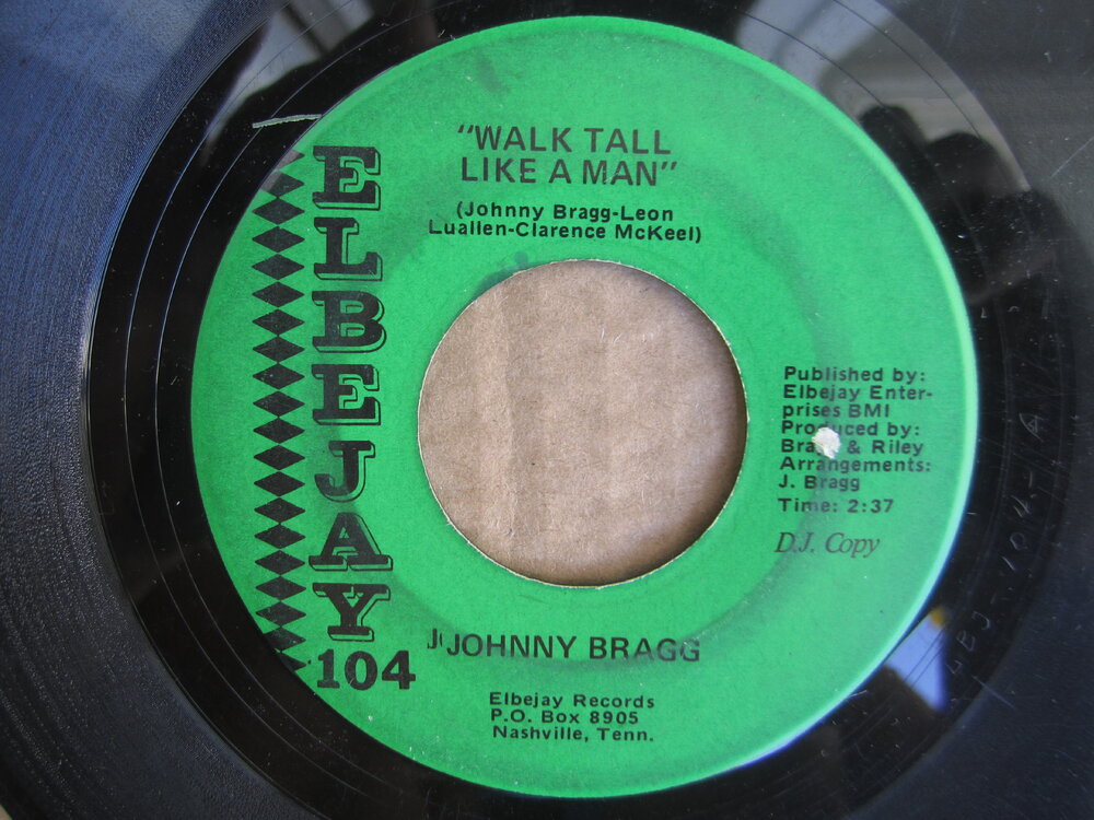 Johhny Bragg - walk tall like a man ELBEJAY.JPG