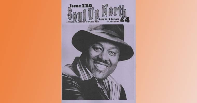 Out Now - Soul Up North Magazine #120 - Summer 2024 Issue magazine cover