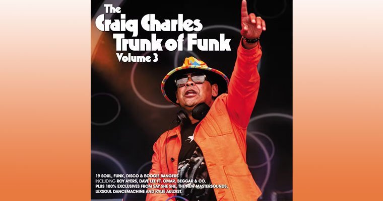 New Comp Album - The Craig Charles Trunk Of Funk Vol. 3 magazine cover