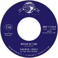 Sharon Jones & The Dap-Kings - Matter Of Time / When I Saw Your Face -Daptone image