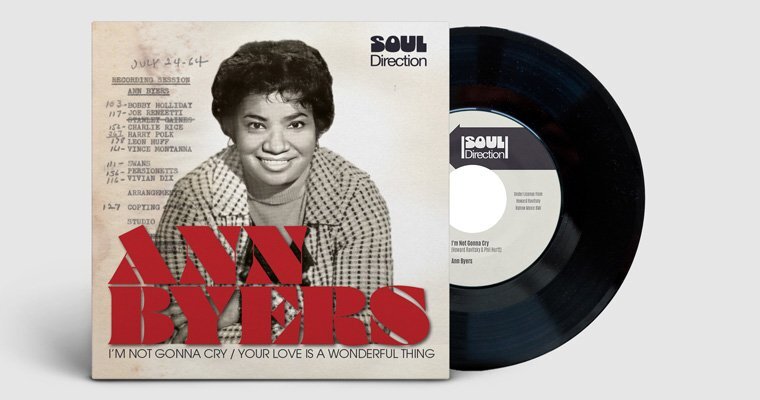 New 45 - Soul Direction - Ann Byers - I'm Not Gonna Cry - Your Love Is A Wonderful Thing